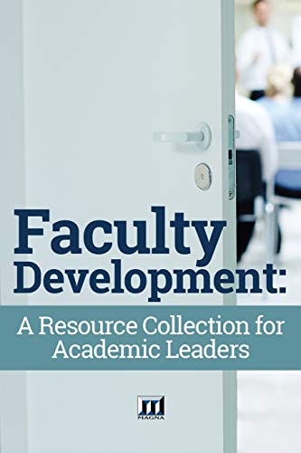 Faculty Development  A Resource Collection for Academic Leaders [Paperback]