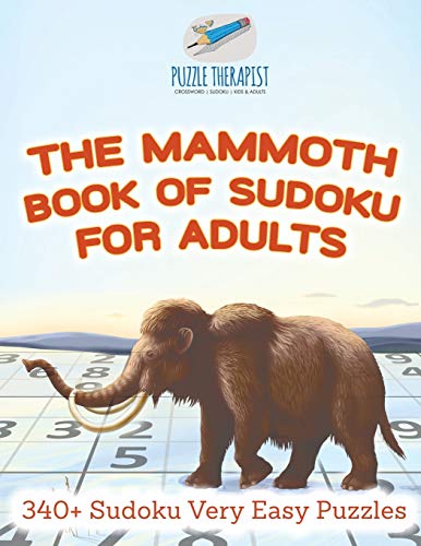 Mammoth Book of Sudoku for Adults - 340+ Sudoku Very Easy Puzzles [Paperback]