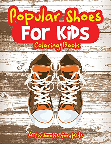 Popular Shoes for Kids Coloring Book [Paperback]