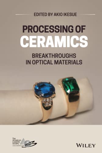 Processing of Ceramics Breakthroughs in Optical Materials [Hardcover]