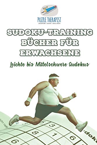 Sudoku-Training Bucher Fur Erwachsene - Leichte Bis Mittelschwere Sudokus [Paperback]