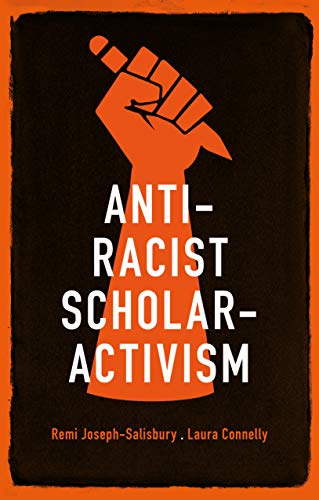 Anti-racist scholar-activism [Paperback]