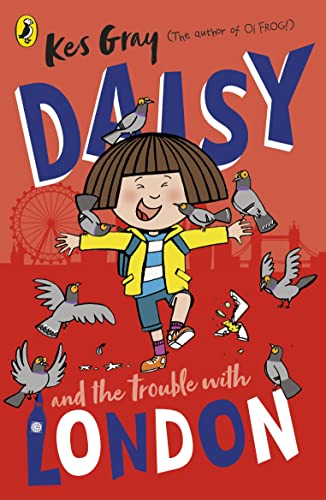 Daisy and the Trouble With London [Paperback]