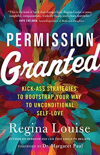 Permission Granted Kick-Ass Strategies to Bootstrap Your Way to Unconditional S [Paperback]