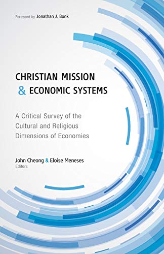 Christian Mission And Economic Systems A Critical Survey Of The Cultural And Re [Paperback]