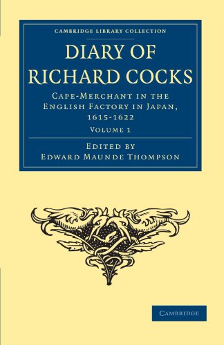 Diary of Richard Cocks, Cape-Merchant in the English Factory in Japan, 16151622 [Paperback]