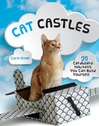 Cat Castles 20 Cardboard Habitats You Can Build Yourself [Paperback]