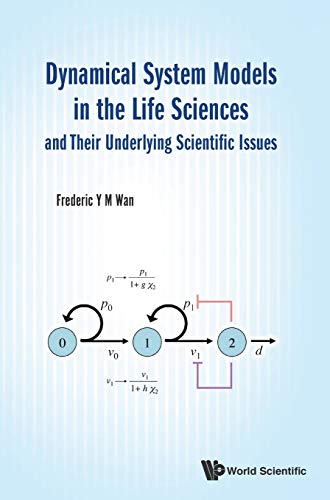 Dynamical System Models In The Life Sciences And Their Underlying Scientific Iss [Hardcover]