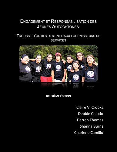 Engagement Et Responsabilisation Des Jeunes Autochtones Trousse D'outils Destin [Paperback]