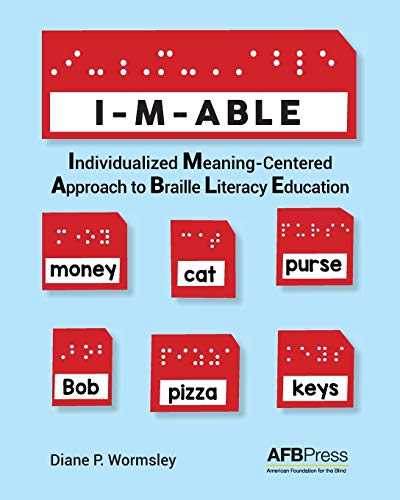 I-M-Able Individualized Meaning-Centered Approach To Braille Literacy Education [Paperback]