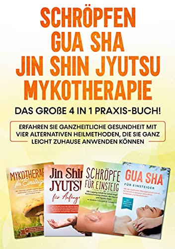 Schropfen | Gua Sha | Jin Shin Jyutsu | Mykotherapie
