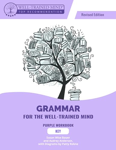 Grammar for the Well-Trained Mind Purple Key, Revised Edition [Paperback]