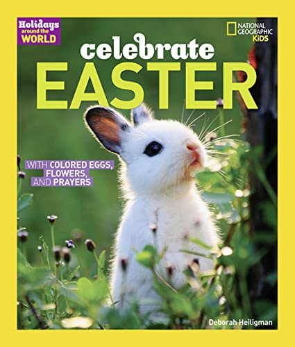 Holidays Around the World Celebrate Easter with Colored Eggs, Flowers, and Pra [Hardcover]