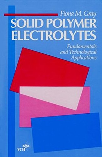 Solid Polymer Electrolytes Fundamentals and Technological Applications [Hardcover]