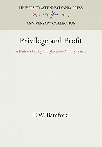 Privilege and Profit  A Family of Naval Contractors in 18th-Century France [Hardcover]