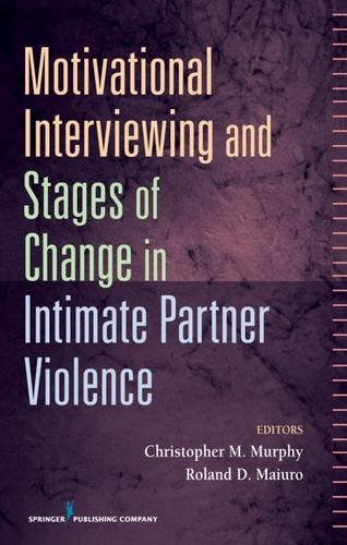 Motivational Interviewing and Stages of Change in Intimate Partner Violence [Hardcover]