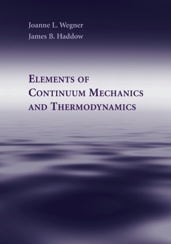 Elements of Continuum Mechanics and Thermodynamics [Paperback]