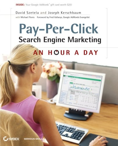 Pay-Per-Click Search Engine Marketing An Hour a Day [Paperback]
