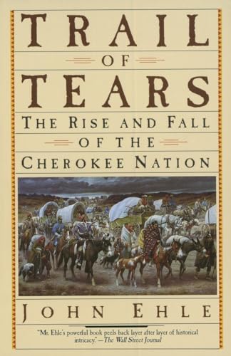 Trail of Tears The Rise and Fall of the Cherokee Nation [Paperback]