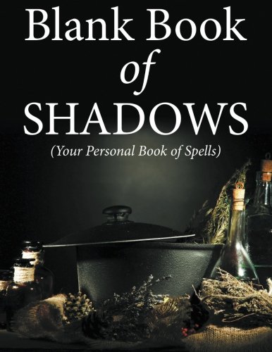 Blank Book Of Shadows (your Personal Book Of Spells) [Paperback]