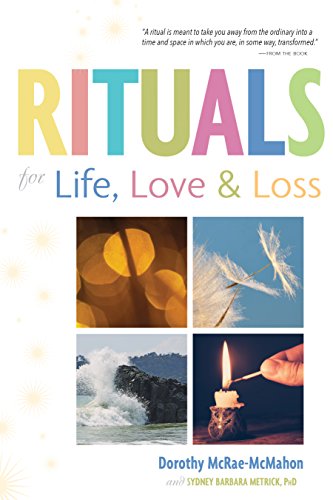 Rituals for Life, Love, and Loss [Hardcover]