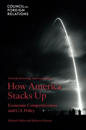 How America Stacks Up Economic Competitiveness And U.S. Policy [Paperback]