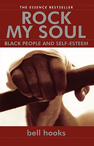 Rock My Soul Black People and Self-Esteem [Paperback]