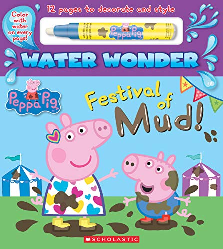 Festival of Mud (A Peppa Pig Water Wonder Storybook) [Novelty book]