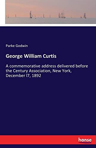 George William Curtis [Paperback]