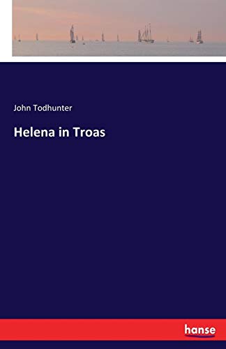 Helena in Troas [Paperback]