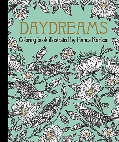 Daydreams Coloring Book Originally Published In Sweden As  dagdrvmmar  [Hardcover]