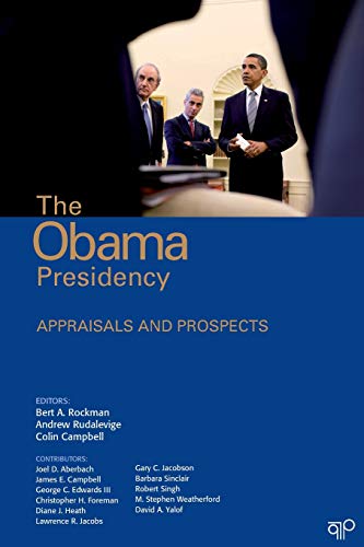 The Obama Presidency Appraisals and Prospects [Paperback]