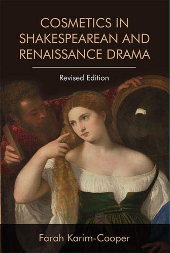 Cosmetics in Shakespearean and Renaissance Drama [Paperback]