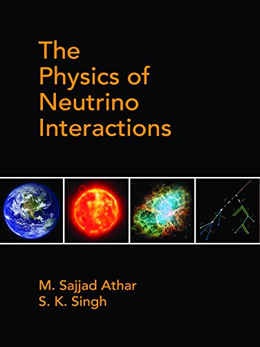 The Physics of Neutrino Interactions [Hardcover]