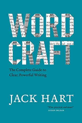 Wordcraft The Complete Guide to Clear, Powerful Writing [Paperback]