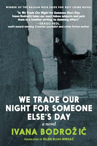 We Trade Our Night for Someone Else's Day A Novel [Paperback]
