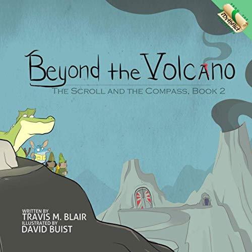 Beyond the Volcano  The Scroll and the Compass, Book 2 [Paperback]