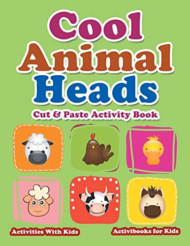 Cool Animal Heads Cut & Paste Activity Book - Activities with Kids [Paperback]