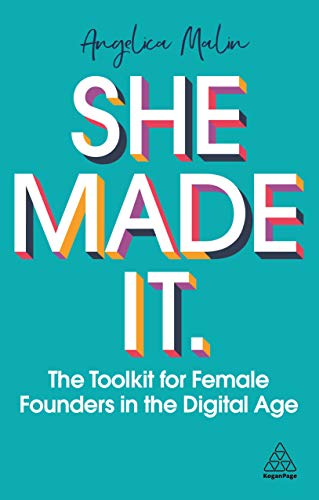She Made It The Toolkit for Female Founders in the Digital Age [Hardcover]