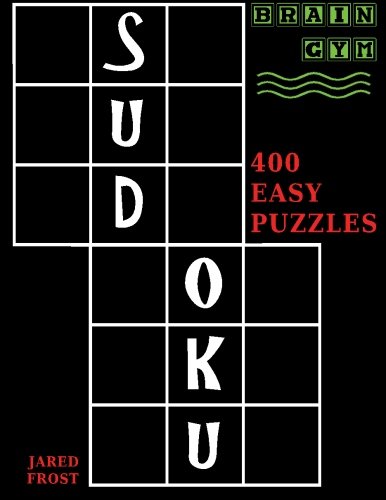 Sudoku 400 Easy Puzzles To Exercise Your Brain (brain Gym) (volume 1) [Paperback]
