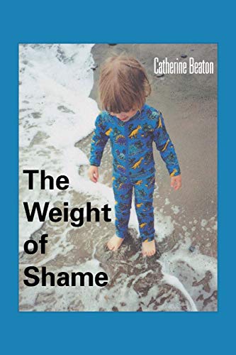 The Weight Of Shame [Paperback]
