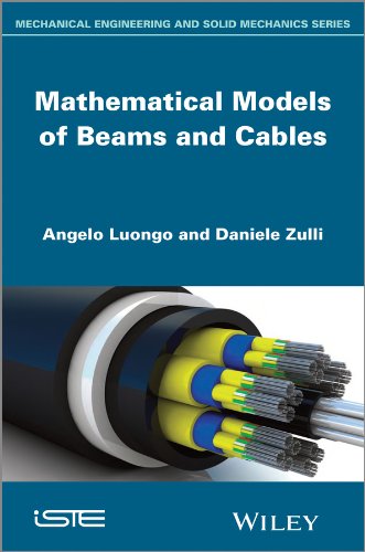 Mathematical Models of Beams and Cables [Hardcover]