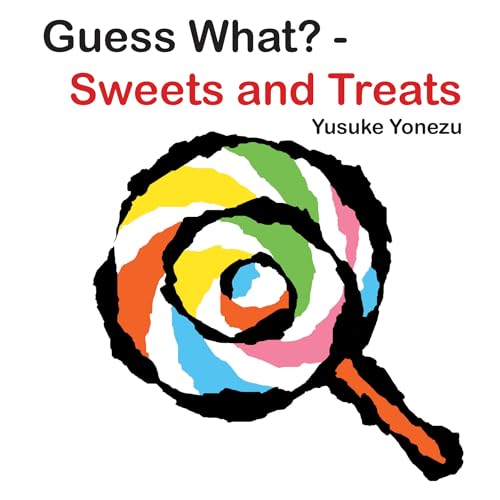 Guess What-Sweets and Treats [Board book]