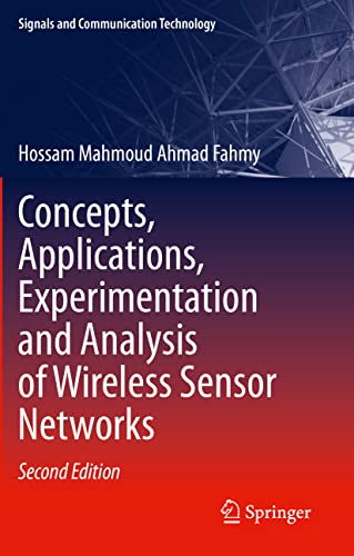 Concepts, Applications, Experimentation and Analysis of Wireless Sensor Networks [Hardcover]
