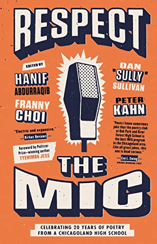 Respect the Mic Celebrating 20 Years of Poetry from a Chicagoland High School [Paperback]