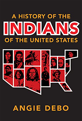 A History Of The Indians Of The United States (the Civilization Of The American  [Paperback]