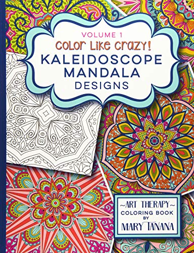 Color Like Crazy Kaleidoscope Mandala Designs Volume 1 (groovity Coloring Book S [Paperback]
