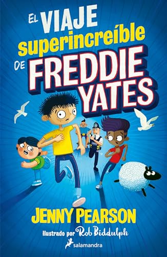 El viaje superincreble de Freddie Yates / The Super Miraculous Journey of Fredd [Paperback]