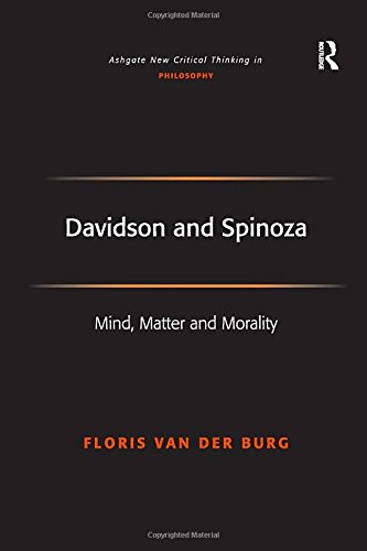 Davidson and Spinoza Mind, Matter and Morality [Hardcover]
