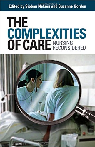 Complexities of Care Nursing Reconsidered [Paperback]
